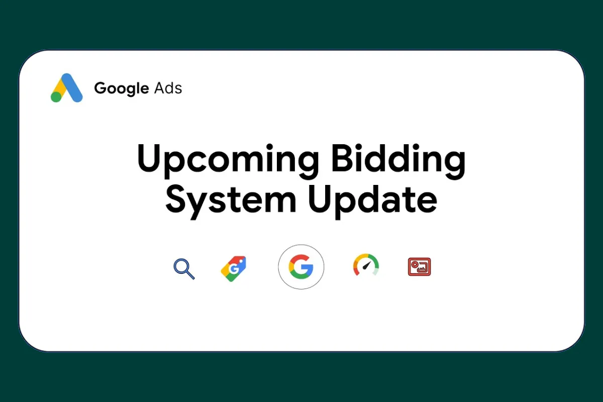 Google Ads bidding system update 17 August 2026