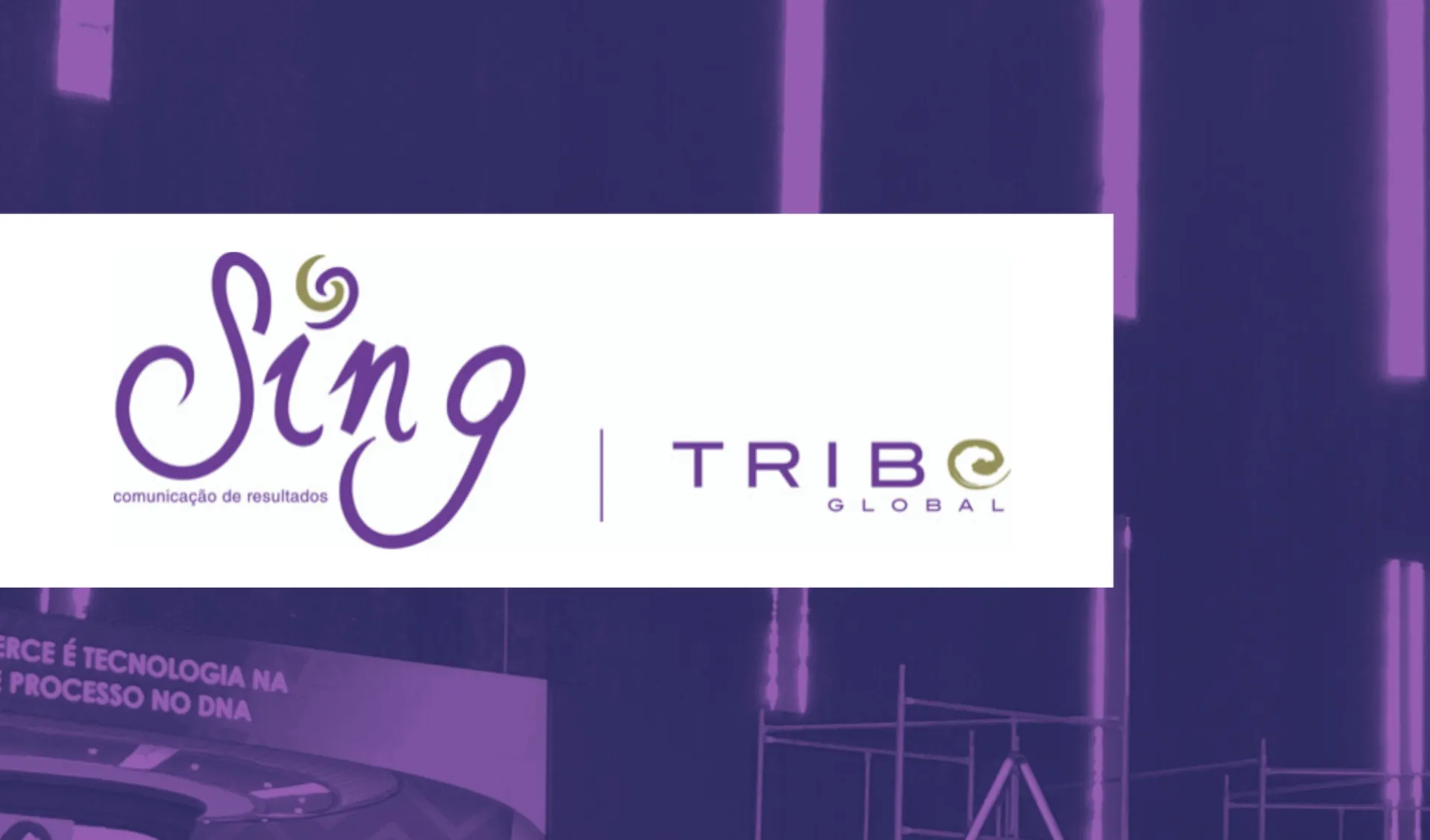 Tribe Focus – Sing Comunicação